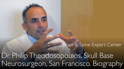 Dr. Philip Theodosopoulos. Neurocirujano de tumores de la base del cráneo. Biografía. 0
