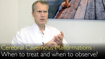 Malformaciones cavernosas cerebrales. ¿Cuándo tratar un cavernoma? ¿Cuándo observar? 5