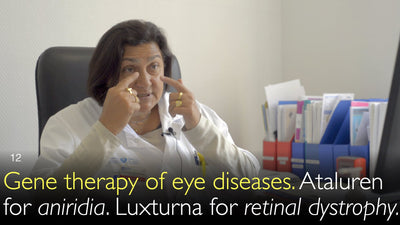 Terapia génica para enfermedades oculares. Ataluren para la aniridia. Luxturna para la distrofia retiniana. 12