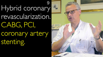 Revascularización coronaria híbrida. Cirugía de revascularización coronaria (CABG), intervención coronaria percutánea (ICP), colocación de stent en arterias coronarias. 9