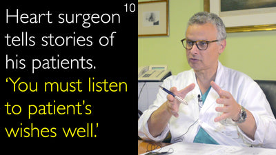 Cirujano cardíaco relata historias de sus pacientes. ‘Es fundamental escuchar adecuadamente los deseos del paciente.’ 10