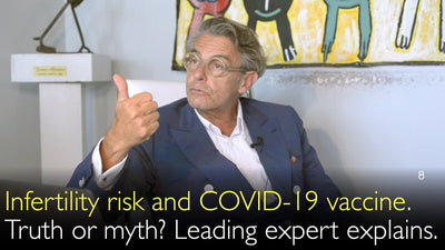 Riesgo de infertilidad y vacuna contra la COVID-19. ¿Verdad o mito? Un experto líder lo explica. 8
