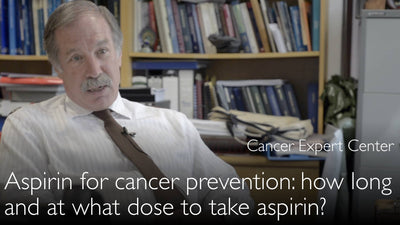 Aspirina para la prevención del cáncer.  ¿Durante cuánto tiempo se debe tomar aspirina? ¿Qué dosis de aspirina previene el cáncer? 7