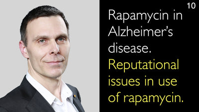 Rapamicina en la enfermedad de Alzheimer. Cuestiones de reputación en el uso de la rapamicina. 10