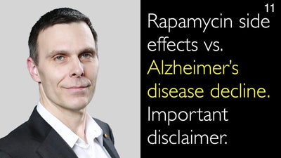 Efectos secundarios de la rapamicina frente al deterioro de la enfermedad de Alzheimer. Descargo de responsabilidad importante. 11