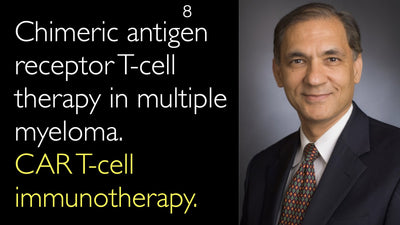 Terapia con células T con receptor de antígeno quimérico en mieloma múltiple. Inmunoterapia con células T CAR (células T con receptor de antígeno quimérico). 8