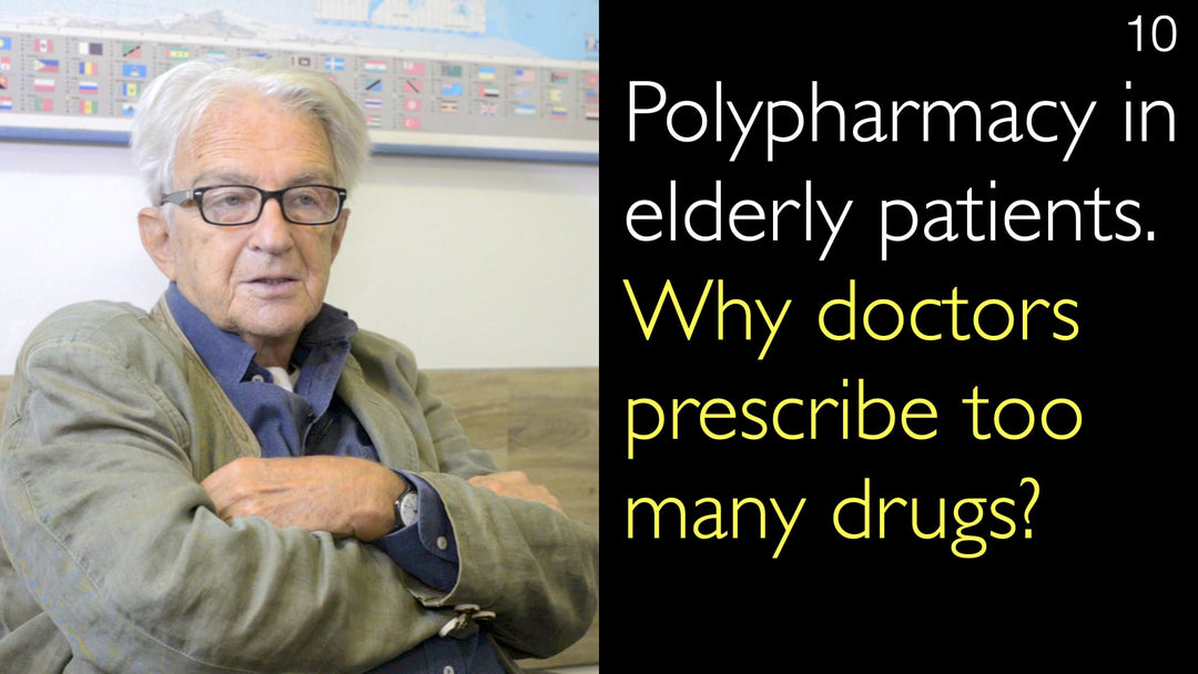 Polifarmacia en pacientes ancianos. ¿Por qué los médicos prescriben demasiados medicamentos? 10. [Partes 1 y 2]