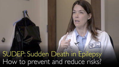 Muerte Súbita en la Epilepsia (SUDEP). ¿Cómo prevenirla? 10