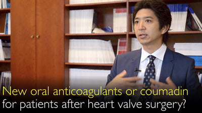 ¿Nuevos anticoagulantes orales para pacientes tras cirugía valvular cardíaca? ¿Anticoagulantes orales de acción directa (ACOD) o warfarina? 4