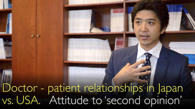 Relaciones médico-paciente en Japón y EE. UU. Actitud de pacientes y médicos hacia la segunda opinión médica. 7