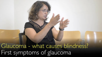 Glaucoma. ¿Qué causa la ceguera? Primeros síntomas del glaucoma. 1