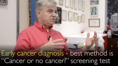 Diagnóstico precoz del cáncer. ¿Cáncer o no cáncer? Prueba de cribado. 1