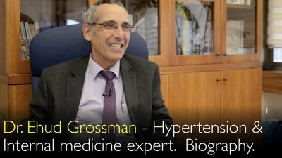 Dr. Ehud Grossman. Experto en hipertensión y medicina interna. Biografía. 0